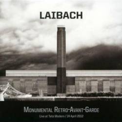 Laibach : Monumental Retro-Avant-Garde